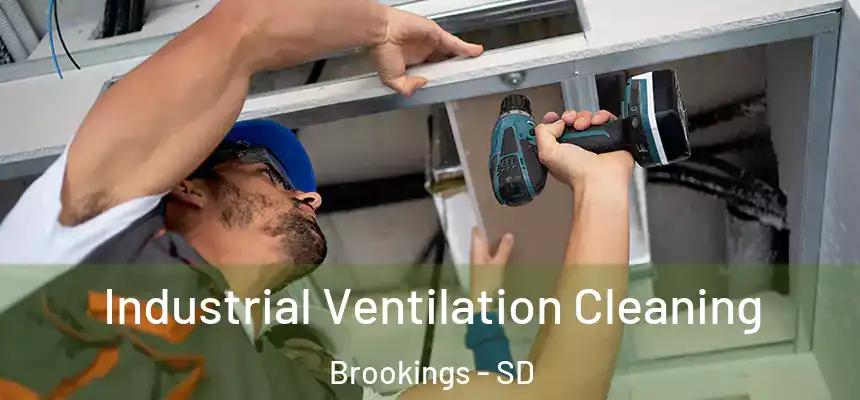  Industrial Ventilation Cleaning Brookings - SD