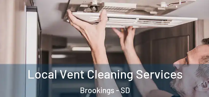  Local Vent Cleaning Services Brookings - SD